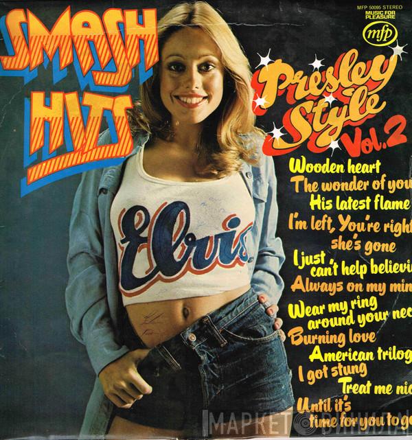  - Smash Hits Presley Style Vol.2