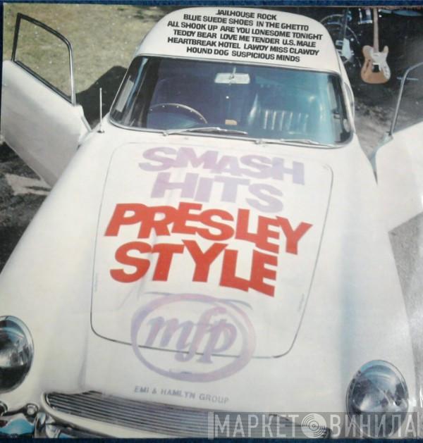  - Smash Hits Presley Style