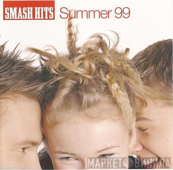  - Smash Hits - Summer 99