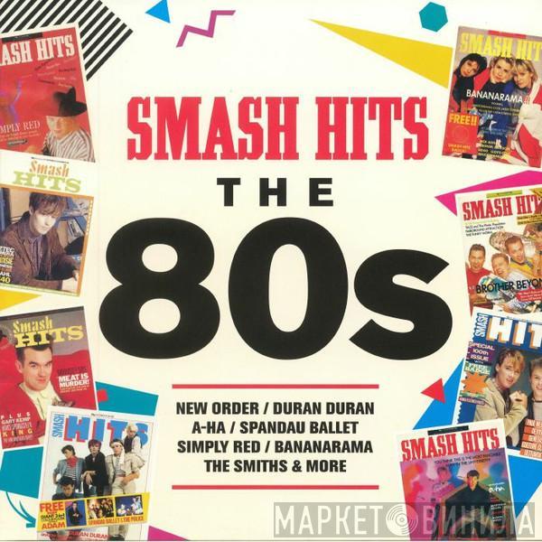  - Smash Hits The 80s