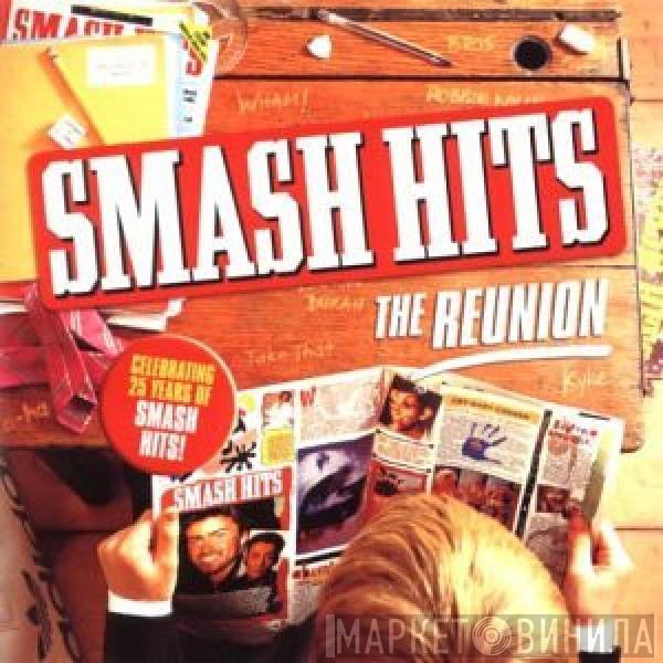  - Smash Hits The Reunion