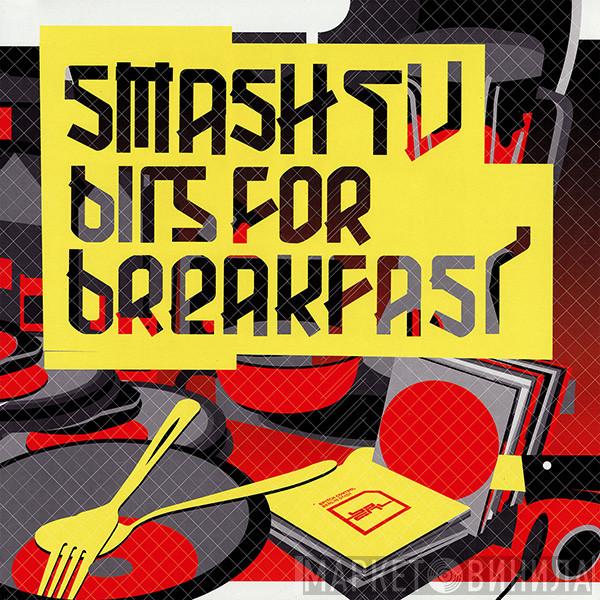 Smash TV - Bits For Breakfast