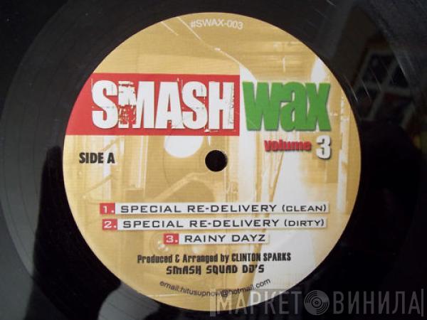  - Smash Wax Volume 3