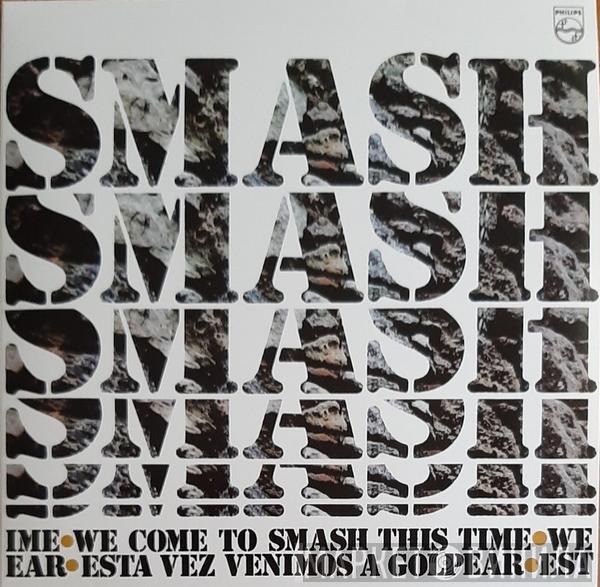 Smash  - We Come To Smash This Time