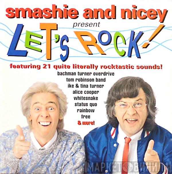  - Smashie And Nicey Present Let's Rock!
