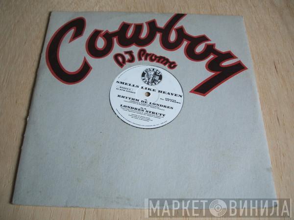 Smells Like Heaven - Rhythm De Londres / Londres Strutt
