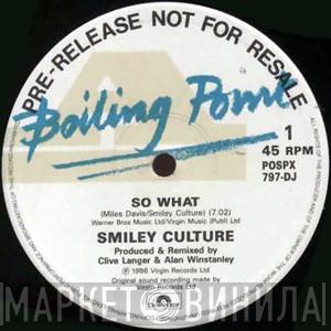 Smiley Culture - So What