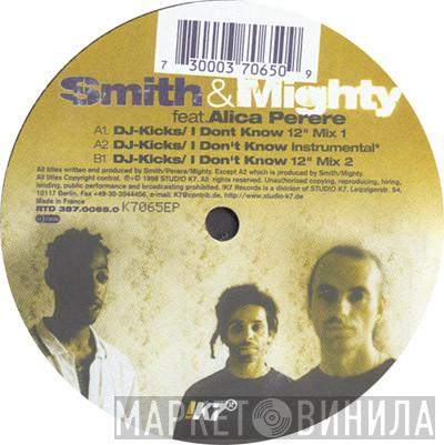 Smith & Mighty, Alice Perera - DJ-Kicks EP / I Don't Know