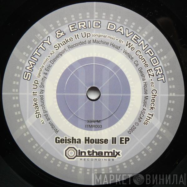 Smitty & Eric Davenport - Geisha House II EP