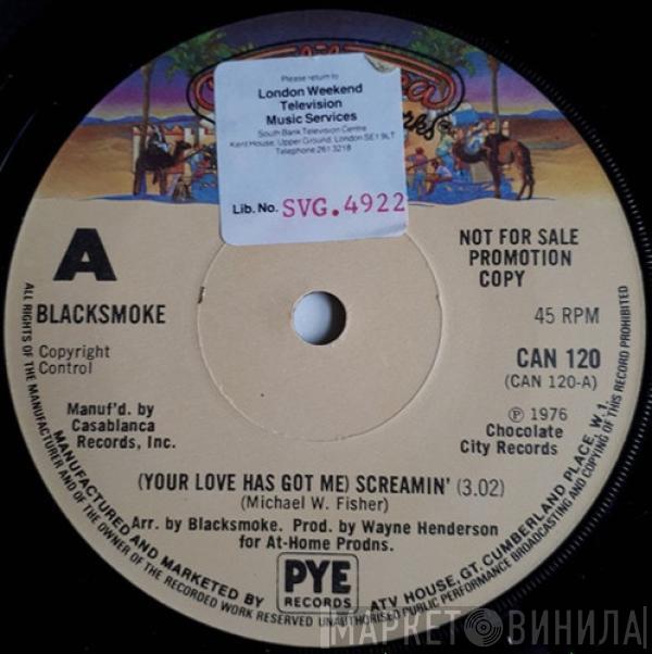  Smoke   - (Your Love Has Got Me) Screamin'
