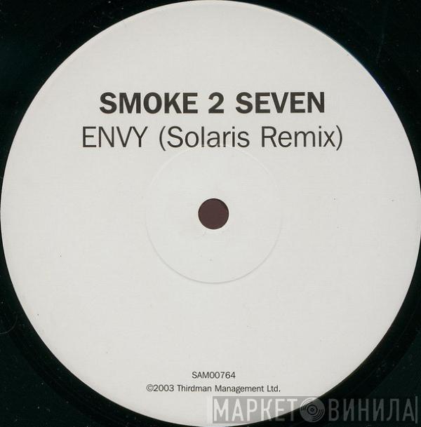 Smoke 2 Seven - Envy (Solaris Remix)