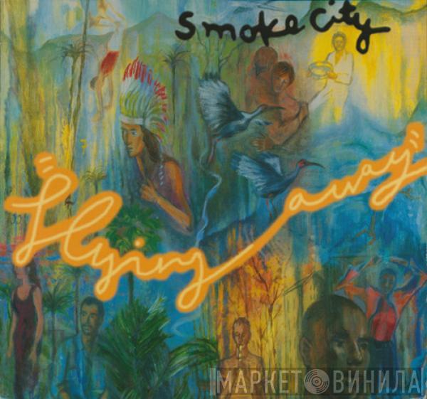 Smoke City - Flying Away