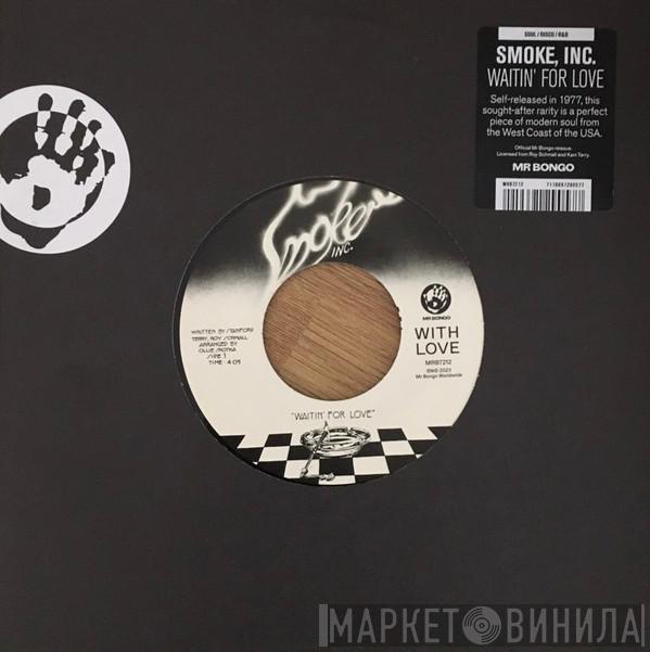 Smoke, Inc. - Waitin' For Love