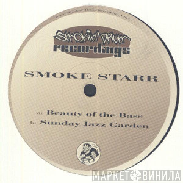 Smoke Starr - Beauty Of The Bass / Sunday Jazz Garden