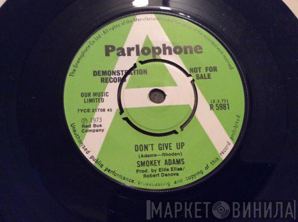 Smokey Adams - Don't Give Up