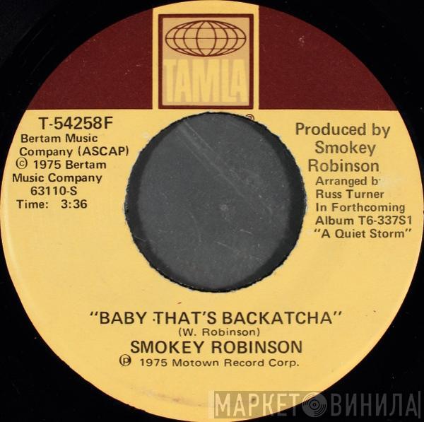  Smokey Robinson  - Baby That's Backatcha / Just Passing Through