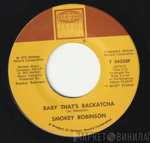  Smokey Robinson  - Baby That's Backatcha / Just Passing Through