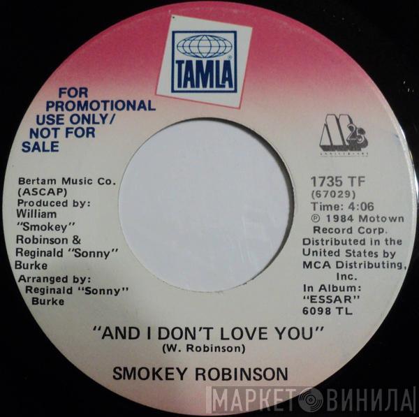 Smokey Robinson - And I Don't Love You