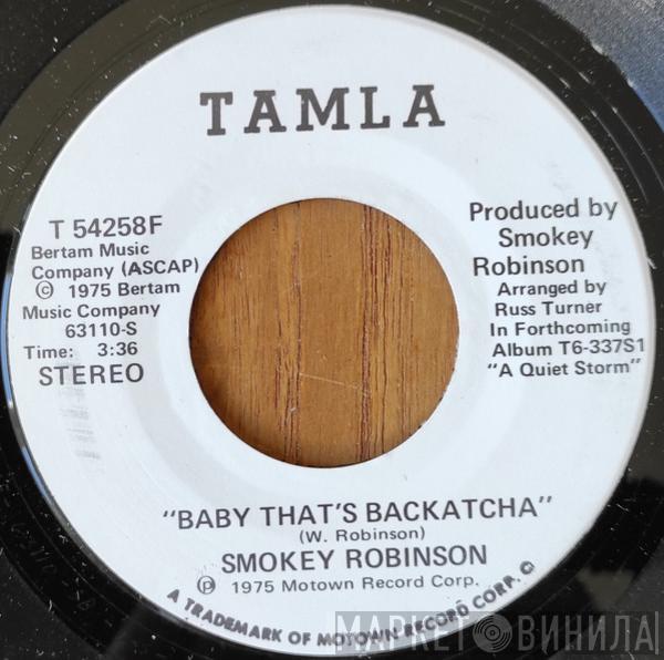  Smokey Robinson  - Baby That's Backatcha