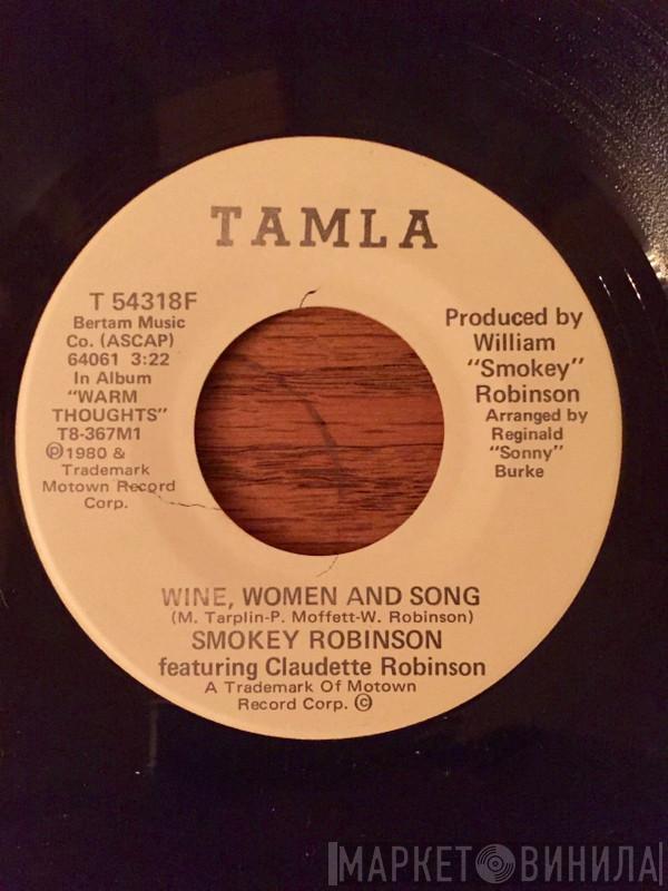 Smokey Robinson, Claudette Robinson - Wine, Women And Song