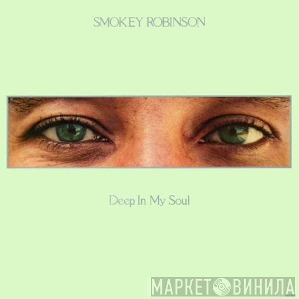 Smokey Robinson - Deep In My Soul