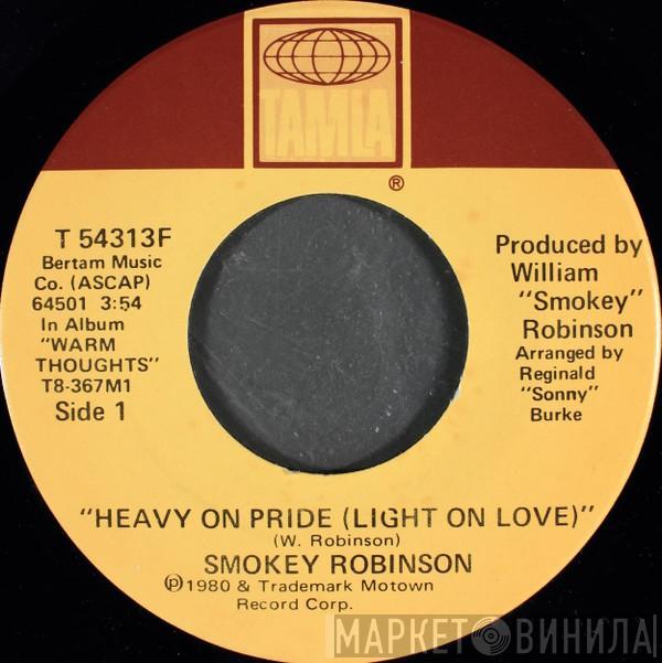 Smokey Robinson - Heavy On Pride (Light On Love) / I Love The Nearness Of You