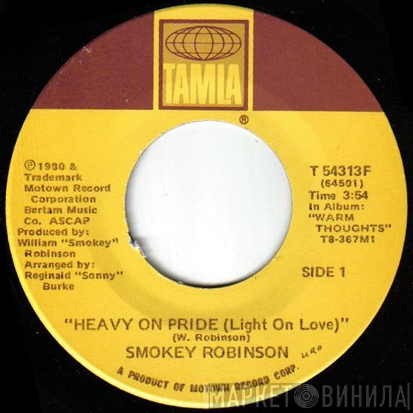 Smokey Robinson - Heavy On Pride (Light On Love)