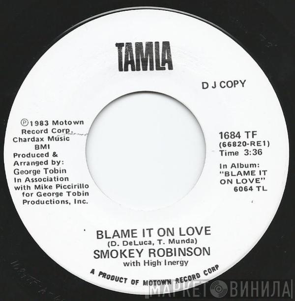 Smokey Robinson, High Inergy - Blame It On Love