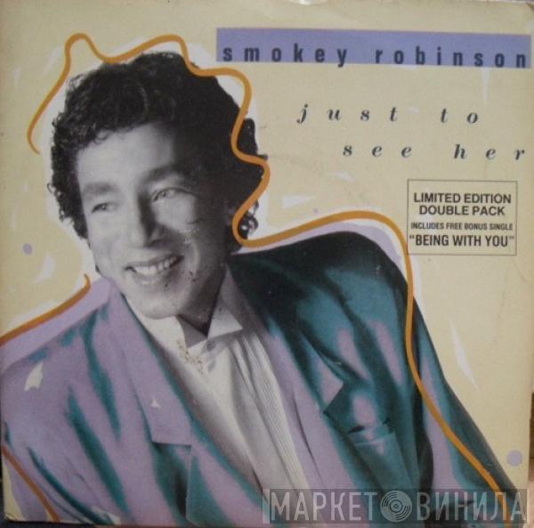 Smokey Robinson - Just To See Her