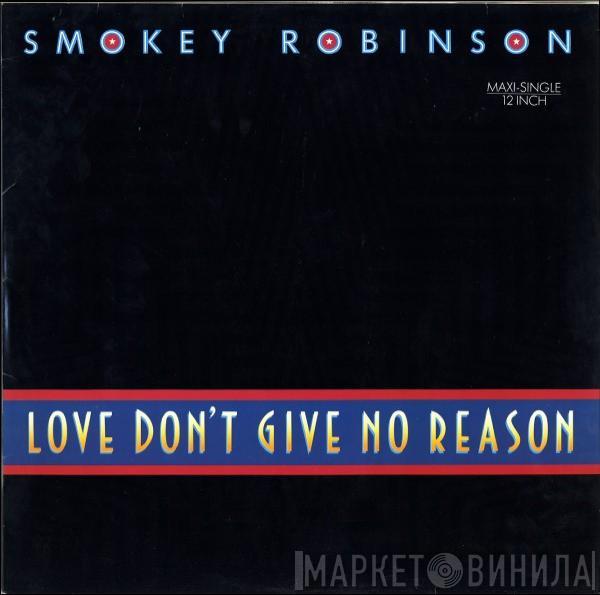 Smokey Robinson - Love Don't Give No Reason