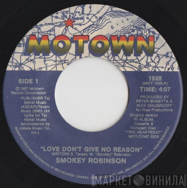  Smokey Robinson  - Love Don't Give No Reason