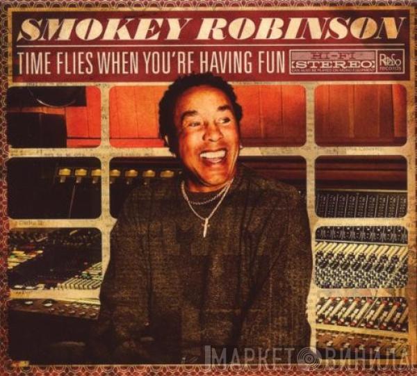 Smokey Robinson - Time Flies When You're Having Fun