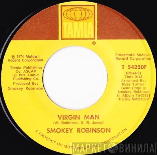 Smokey Robinson - Virgin Man / Fulfill Your Need