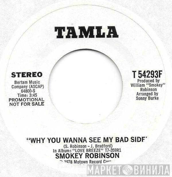  Smokey Robinson  - Why You Wanna See My Bad Side