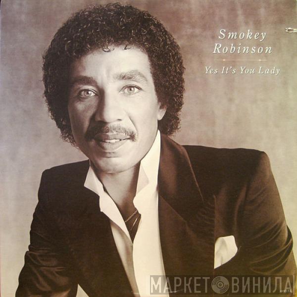 Smokey Robinson - Yes It's You Lady