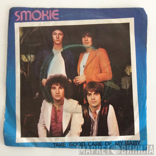  Smokie  - Take Good Care Of My Baby / I Wanna Kiss Your Lips
