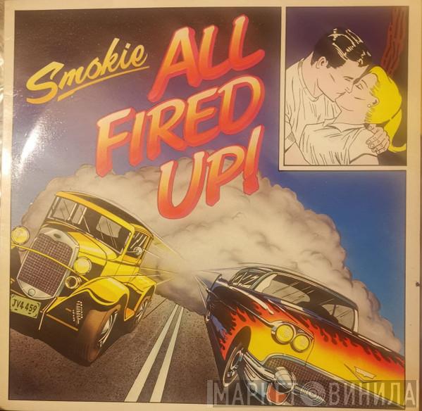 Smokie - All Fired Up