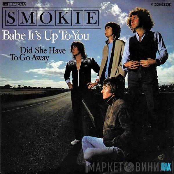 Smokie - Babe It's Up To You