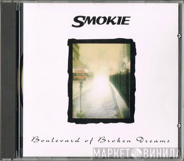 Smokie - Boulevard Of Broken Dreams