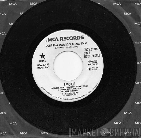  Smokie  - Don't Play Your Rock N' Roll To Me