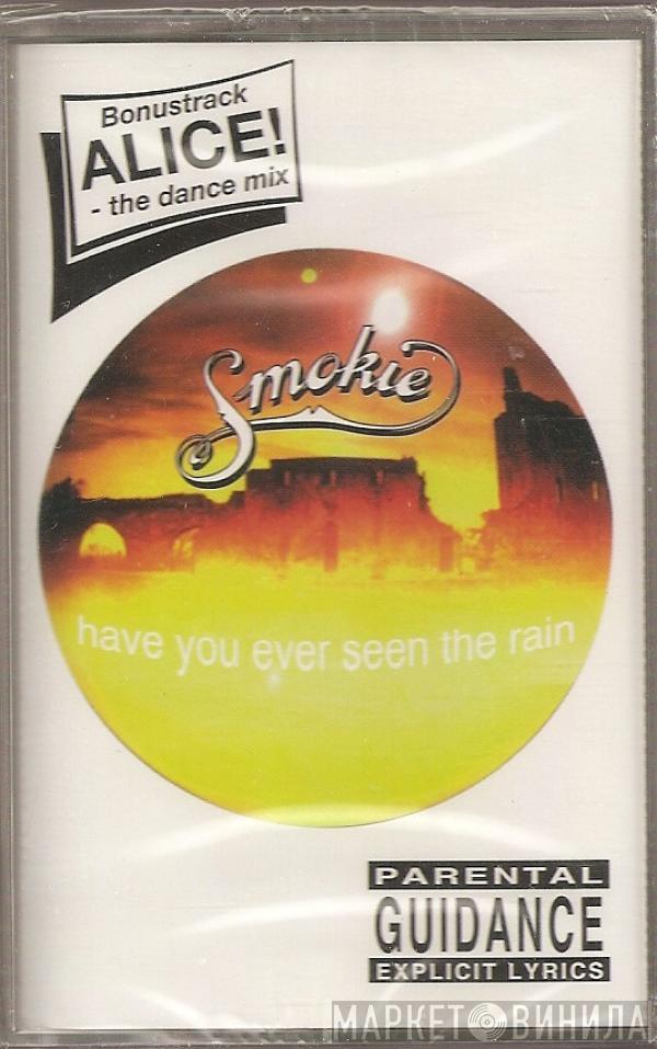 Smokie - Have You Ever Seen The Rain