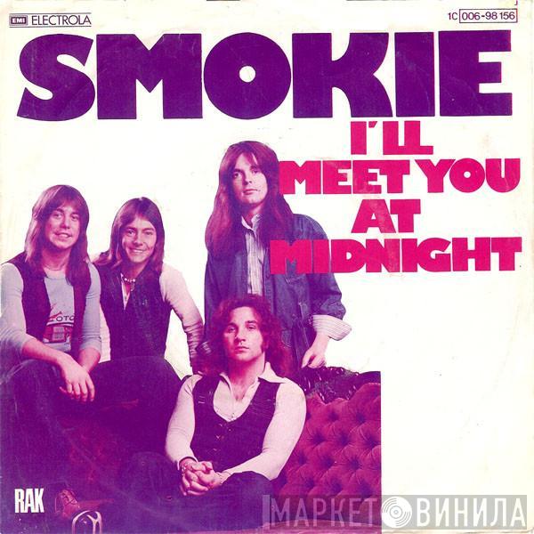  Smokie  - I'll Meet You At Midnight