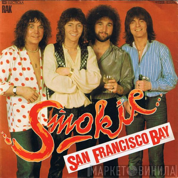 Smokie - San Francisco Bay