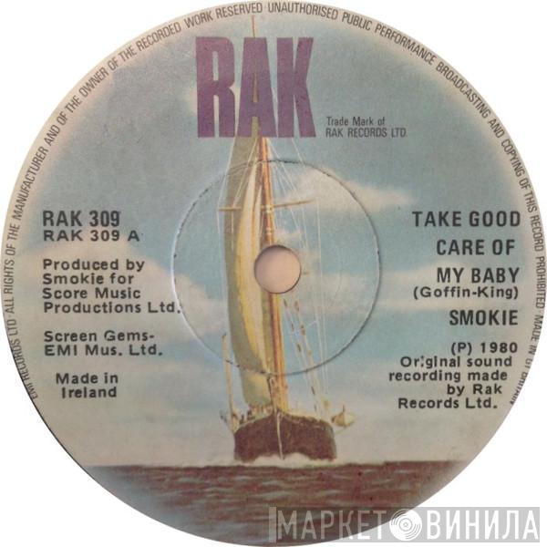 Smokie  - Take Good Care Of My Baby