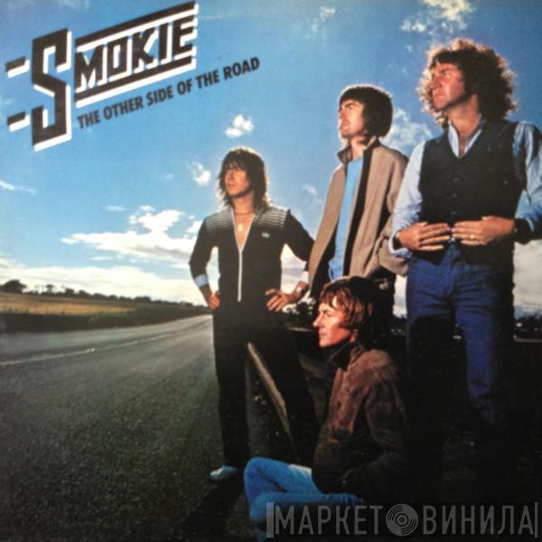  Smokie  - The Other Side Of The Road