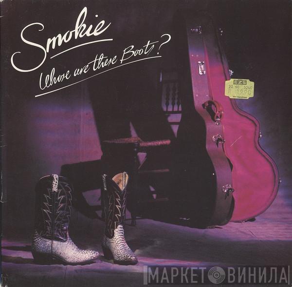 Smokie - Whose Are These Boots