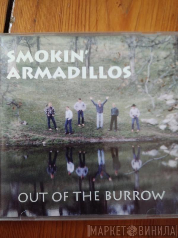 Smokin' Armadillos - Out Of The Burrow