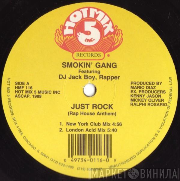 Smokin' Gang, DJ Jack Boy, Rapper - Just Rock (Rap House Anthem)