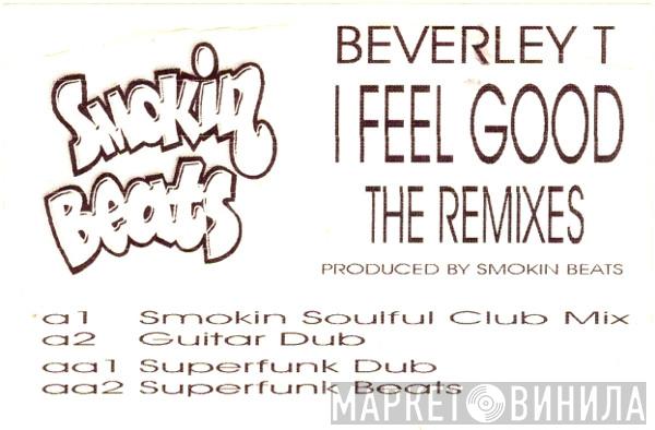 Smokin Beats, Beverley Trotman - I Feel Good Remix