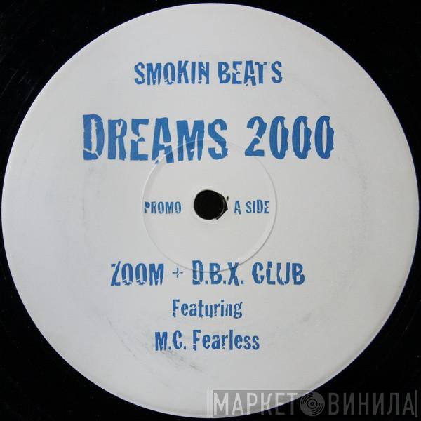 Smokin Beats - Dreams 2000 (Zoom & D.B.X. Remixes)